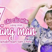 Clip: 7 câu cầu hôn tiếng Nhật lãng mạn khiến bạn tan chảy 